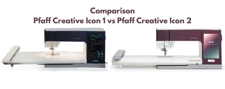 Comparison - Pfaff Creative Icon 1 vs Pfaff Creative Icon 2 (770 × 515 px)