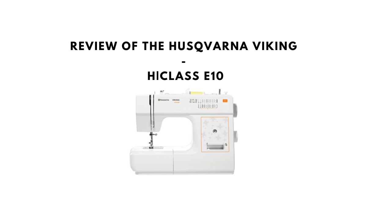Husqvarna Viking E10 Review