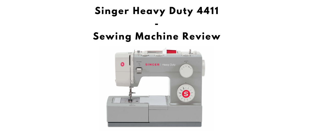 Singer Heavy Duty 4411 Sewing Machine Review