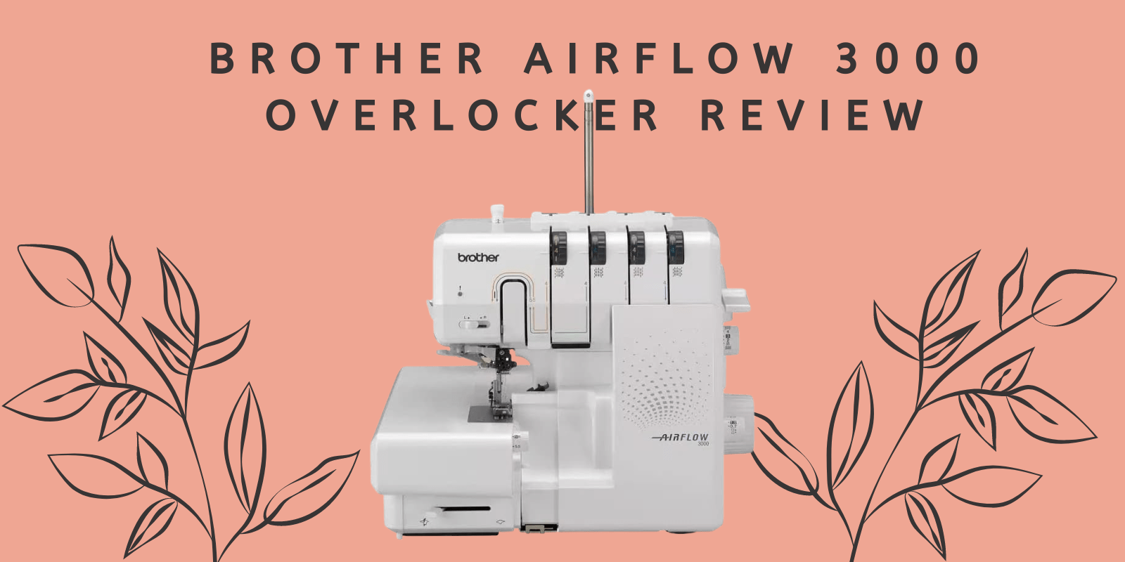 Brother Airflow 3000 Overlocker Review