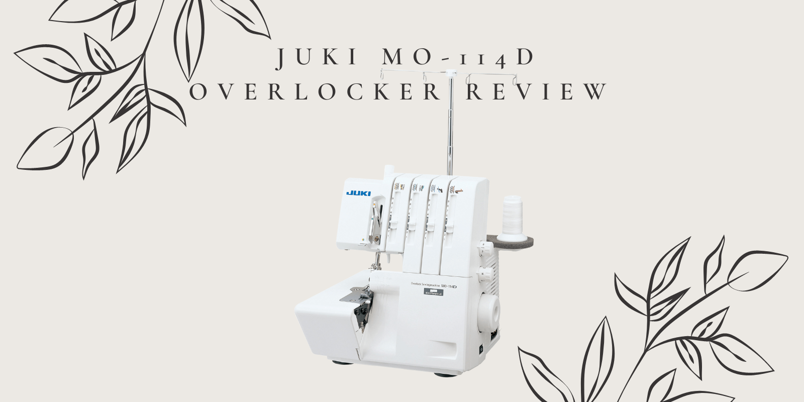 Juki MO-114D Overlocker Review